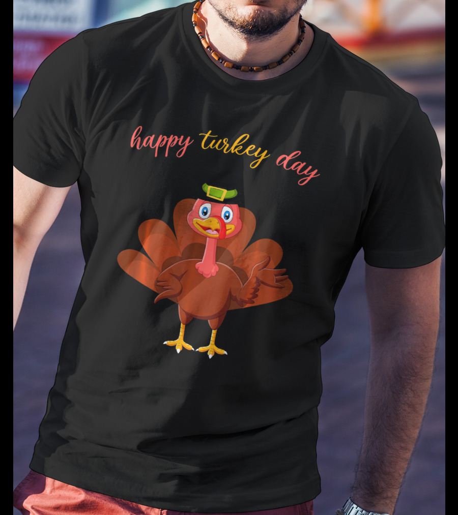 Happy Turkey Day Cute Turkey T-Shirt