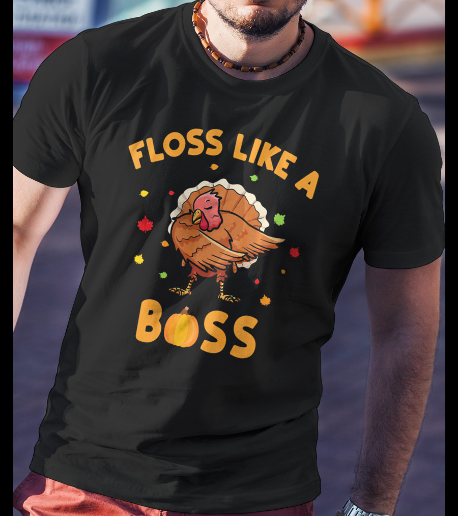 FLOSS LIKE A BOSS Dancing Turkey With Pumpkin And Leaves T-Shirt