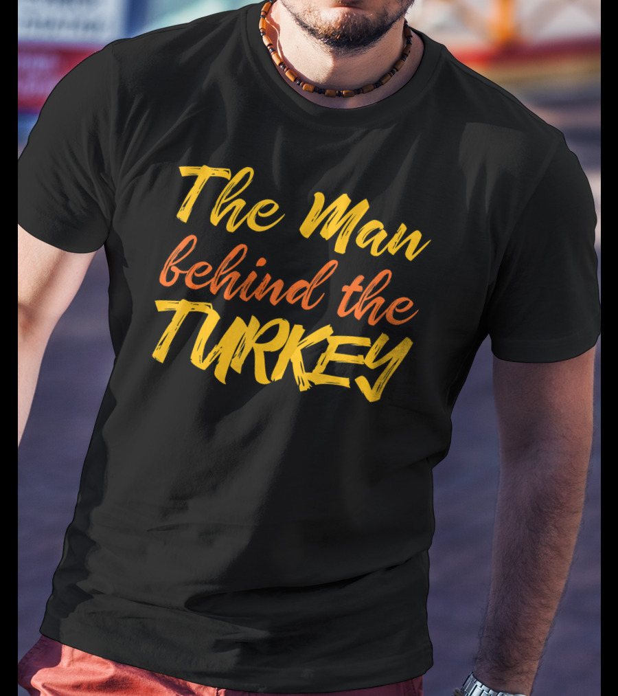 The Man Behind The Turkey T-Shirt