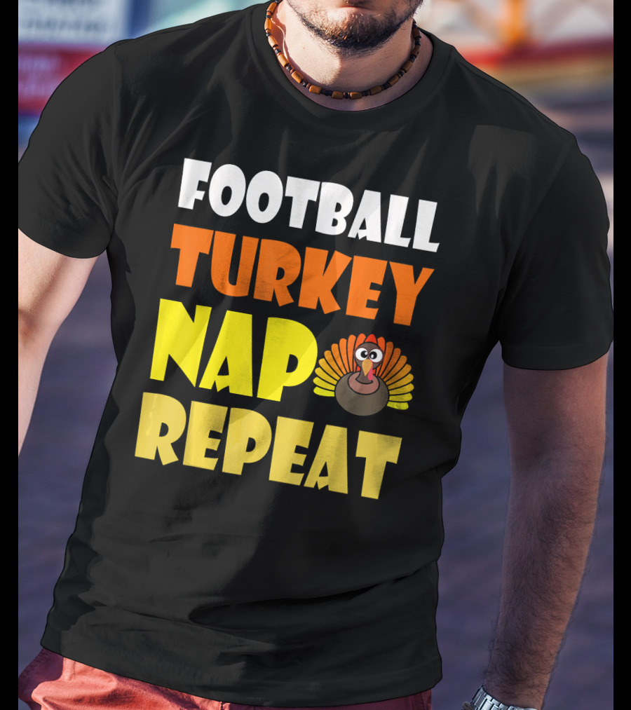 Football Turkey Nap Repeat Thanksgiving Enthusiast T-Shirt