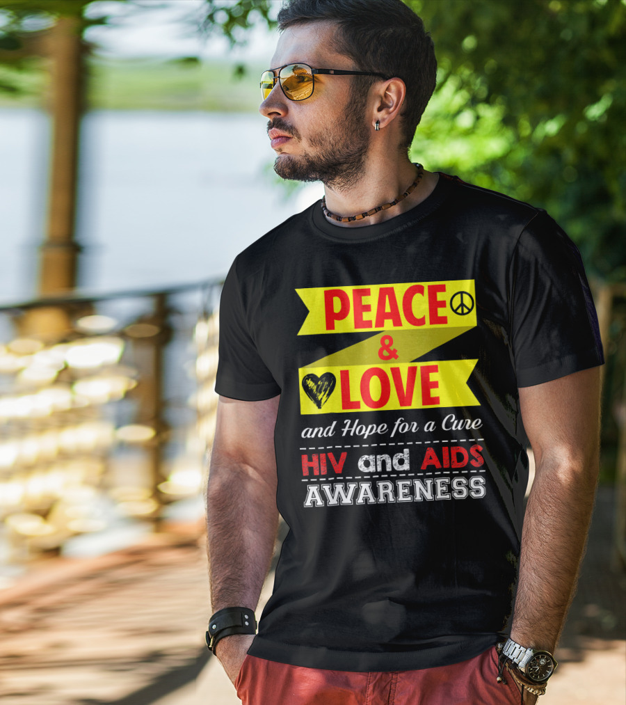Peace And Love And Hope For A Cure HIV And AIDS Awareness T-Shirt