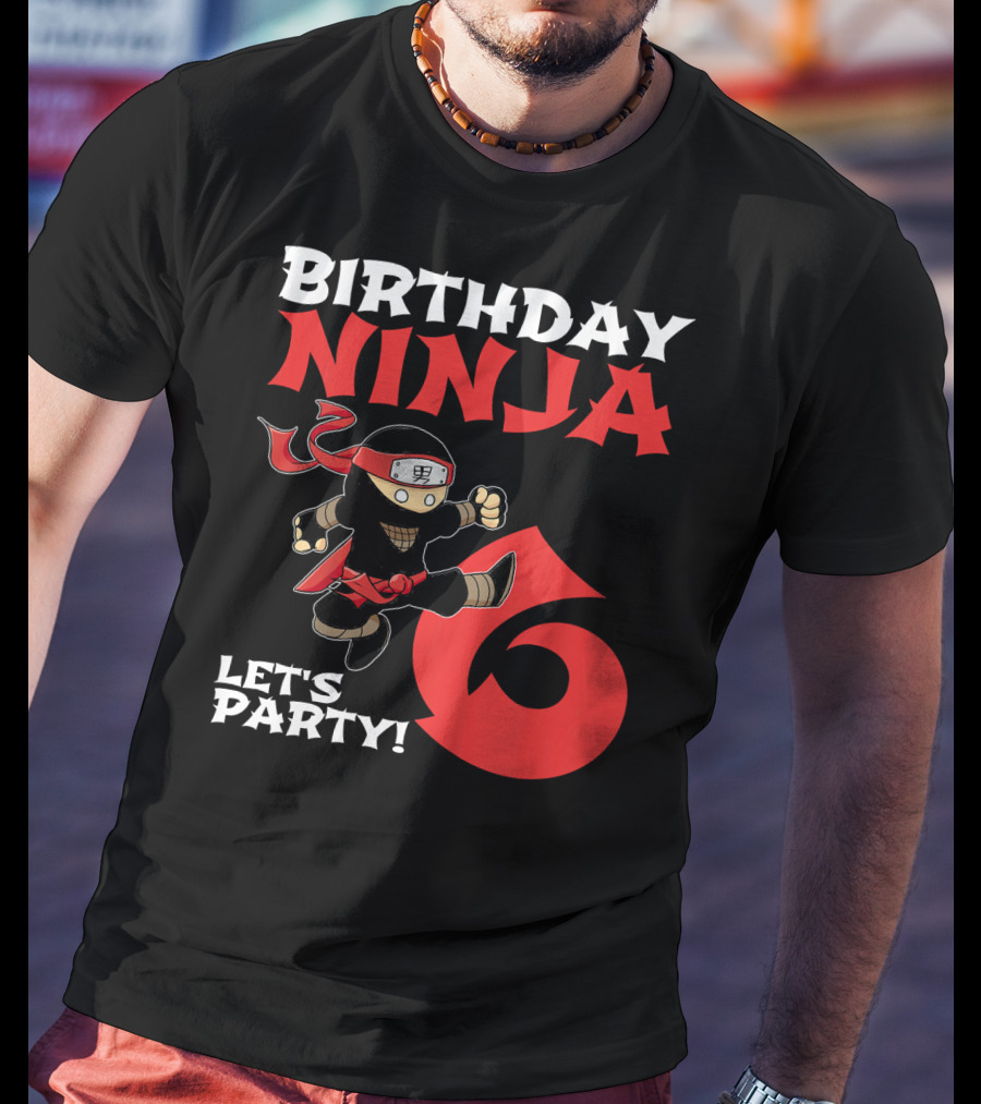 Birthday Ninja 6 Let's Party T-Shirt