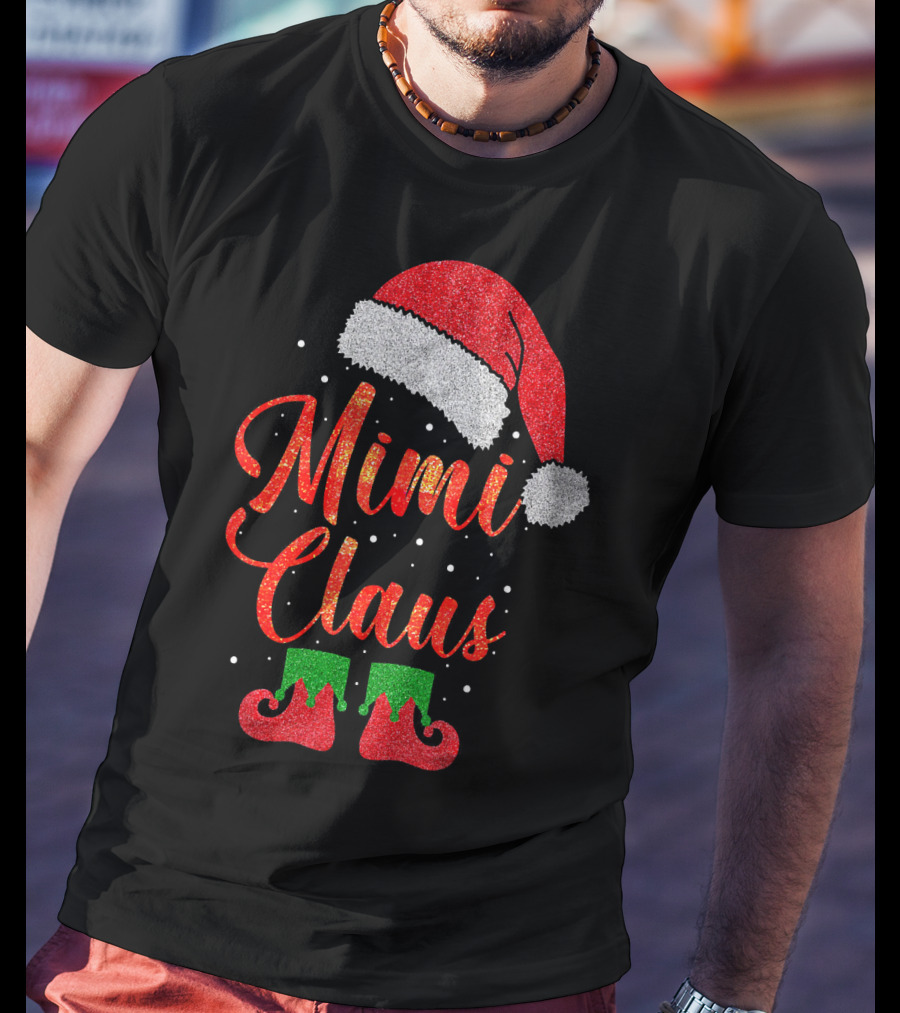 Mimi Claus Santa Hat Festive Christmas Humor T-Shirt