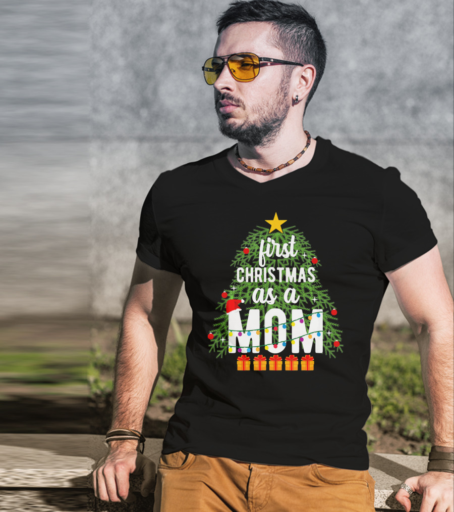 First Christmas As A Mom With Christmas Tree And Presents T-Shirt