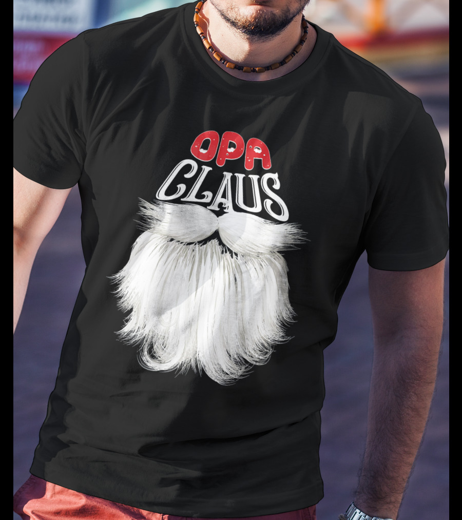 OPA Claus Funny Santa Beard T-Shirt