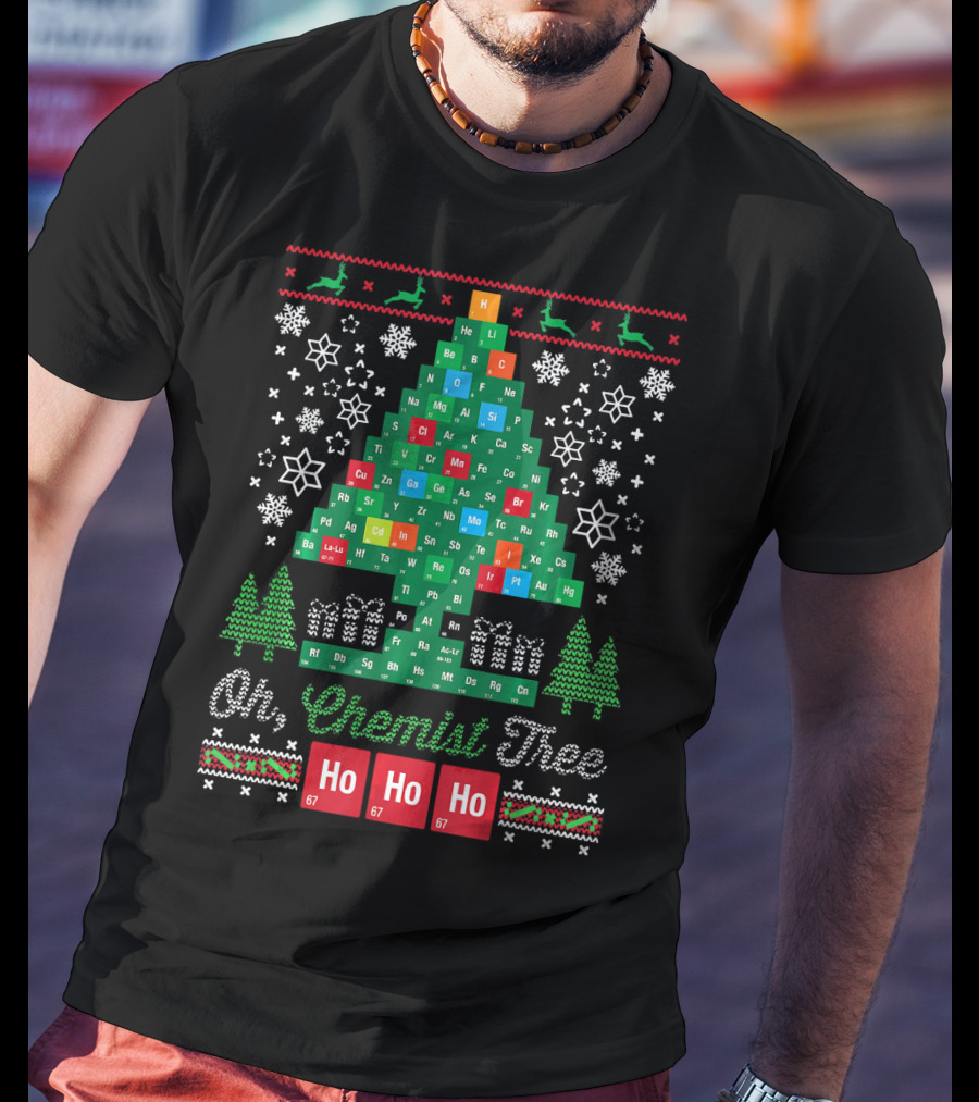Oh Chemist Tree Merry Christmas Ho Ho Ho Periodic Table Elements T-Shirt