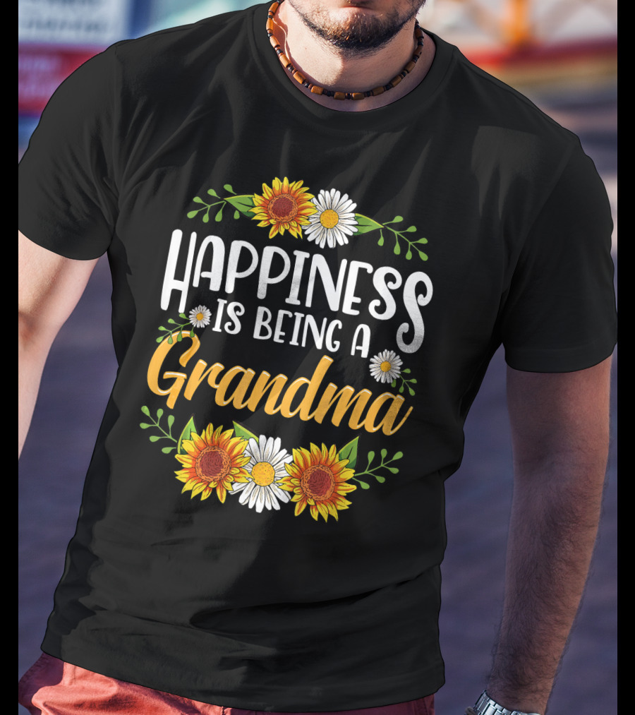 Happiness Is Being A Grandma Sunflower And Daisy T-Shirt
