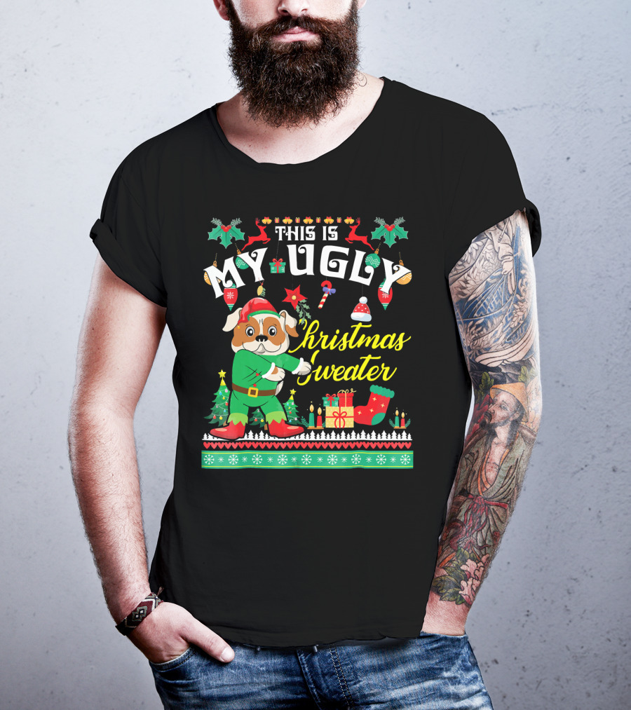 This Is My Ugly Christmas Sweater English Bulldog T-Shirt