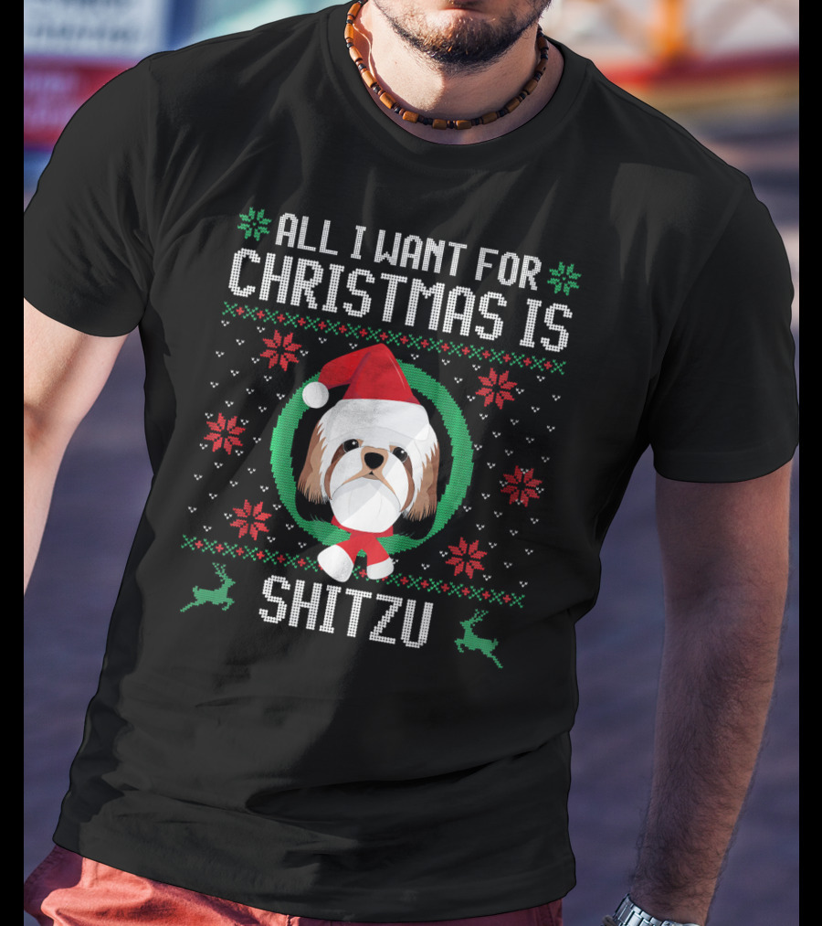 All I Want For Christmas Is Shitzu Santa Reindeer T-Shirt
