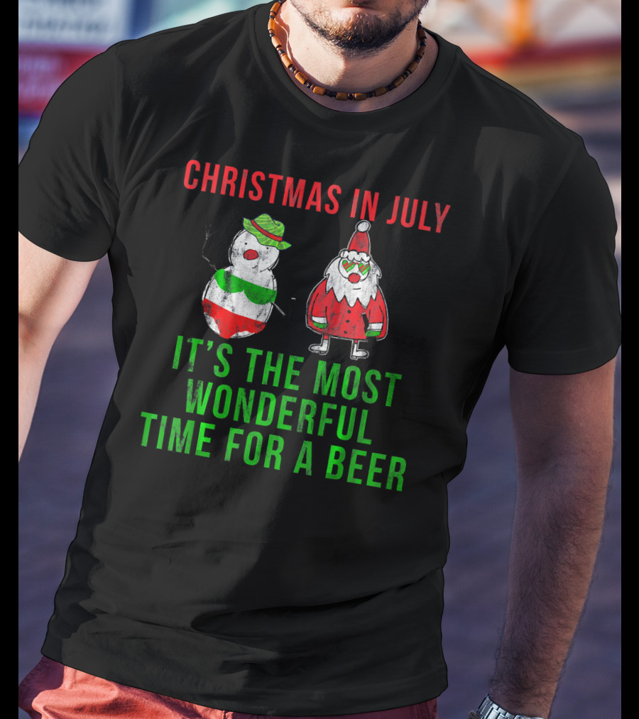 Christmas In July It's The Most Wonderful Time For A Beer T-Shirt