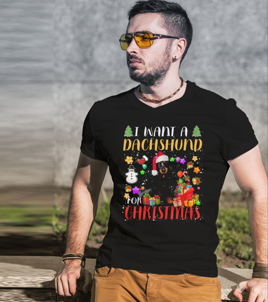 I Want A Dachshund For Christmas Santa Hat Presents Snowman T-Shirt