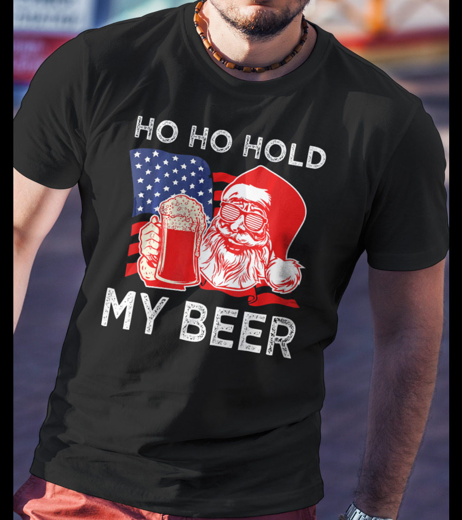 Ho Ho Hold My Beer Santa American Flag T-Shirt