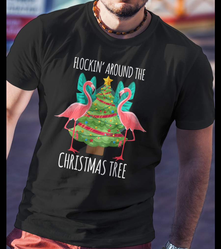 Flockin' Around The Christmas Tree Flamingos T-Shirt