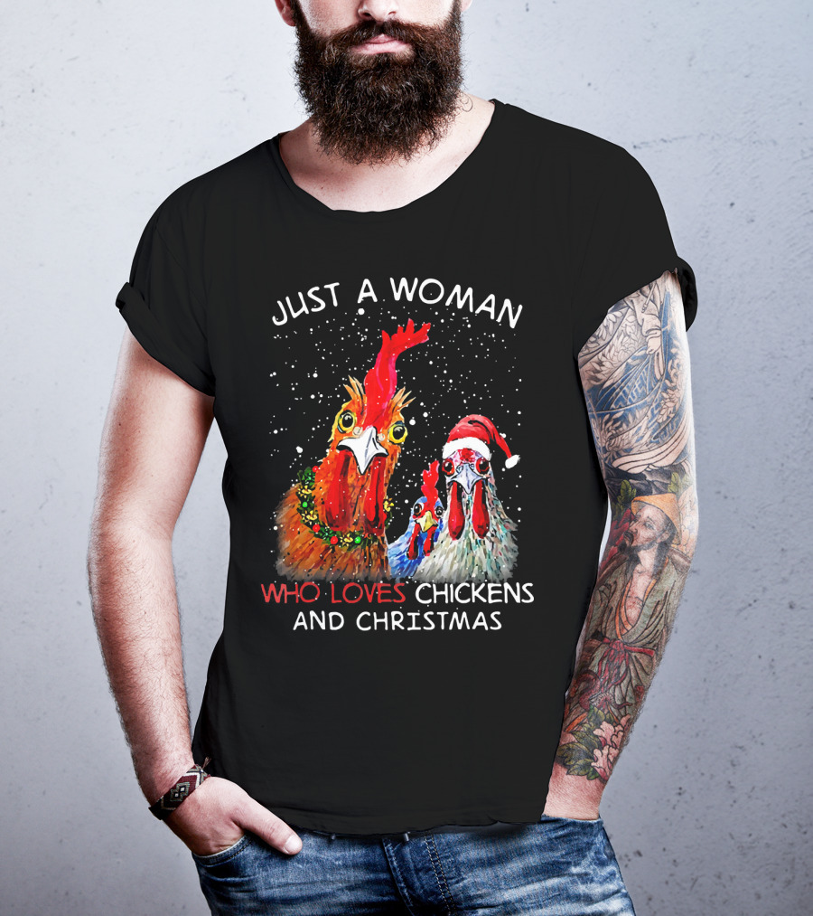 Just A Woman Who Loves Chickens And Christmas T-Shirt