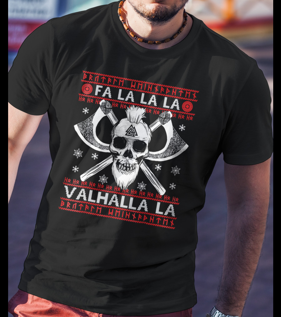 Fa La La La Valhalla La Skull And Axes Viking Christmas T-Shirt
