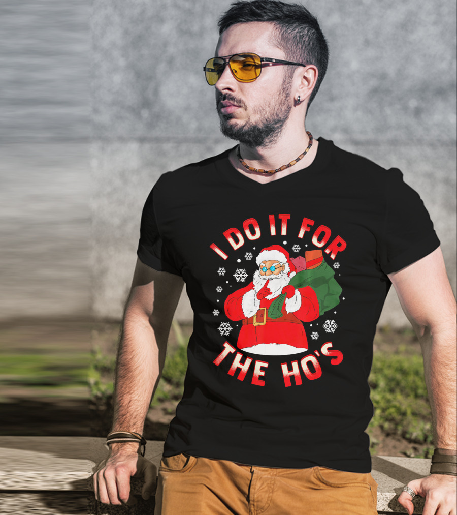 I Do It For The Ho's Christmas Santa T-Shirt