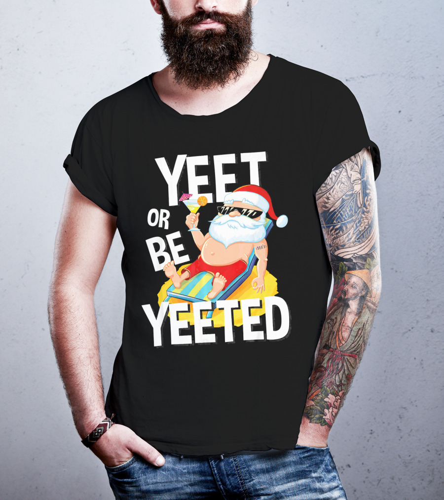 Yeet Or Be Yeeted Santa Summer Vacations Circle Game Relaxation T-Shirt