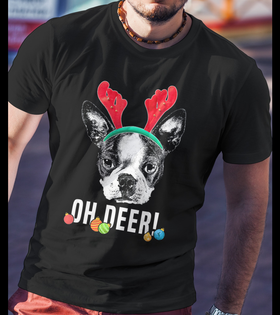 Oh Deer Boston Terrier With Reindeer Antlers And Christmas Ornaments T-Shirt