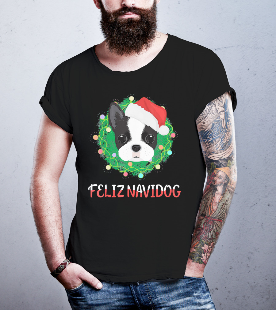 Boston Terrier Feliz Navidog Santa Hat Christmas Wreath T-Shirt