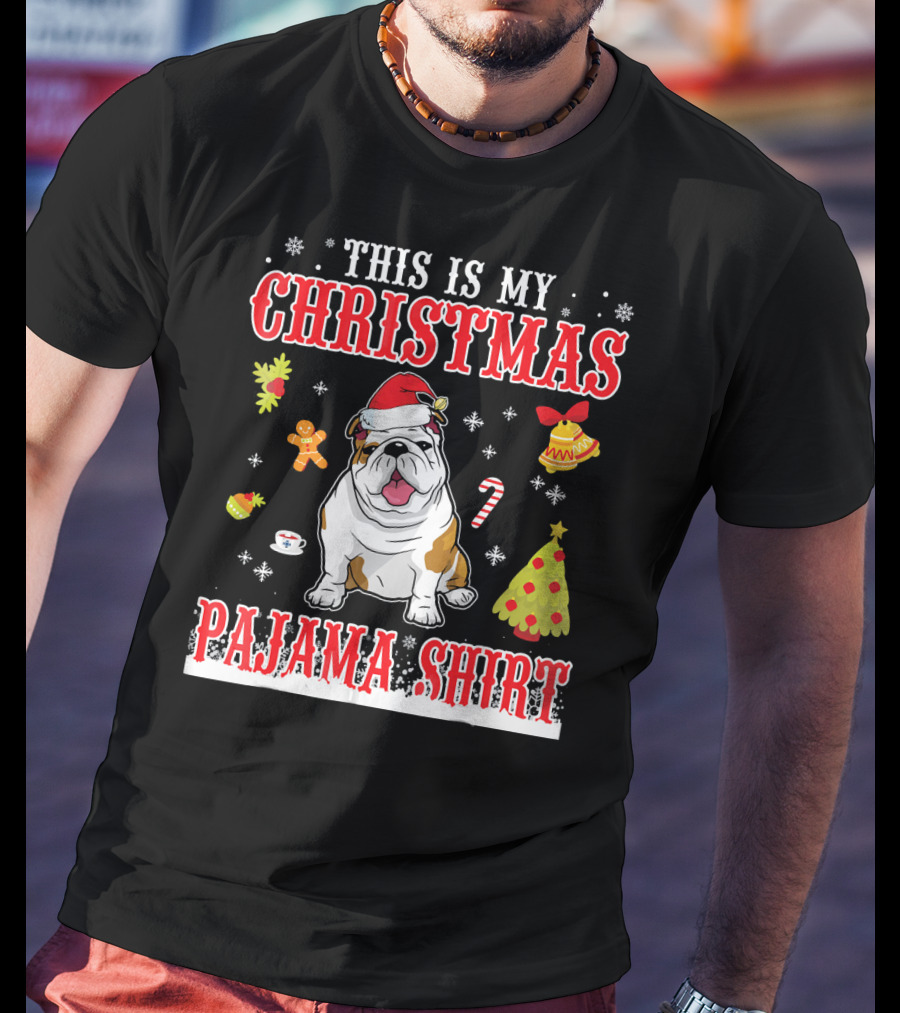 This Is My Christmas Pajama Shirt English Bulldog Snowflake Festive Holiday T-Shirt
