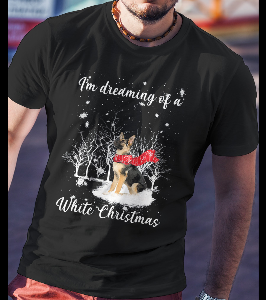 I'm Dreaming Of A White Christmas With Dog And Snowy Trees T-Shirt