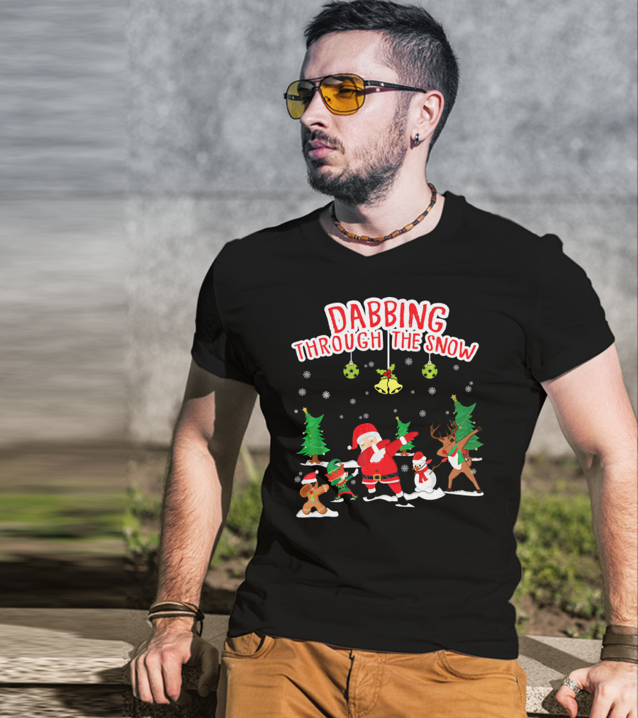 Dabbing Through The Snow Santa Reindeer Gingerbread Snowman Christmas Trees T-Shirt