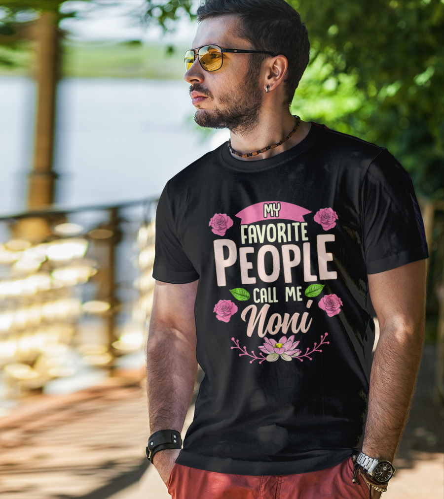 My Favorite People Call Me Noni With Roses And Lotus Flower T-Shirt