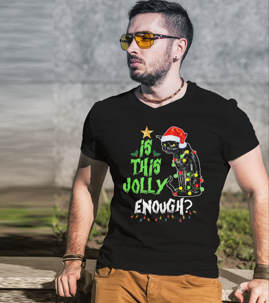 Is This Jolly Enough Christmas Cat With Lights And Santa Hat T-Shirt