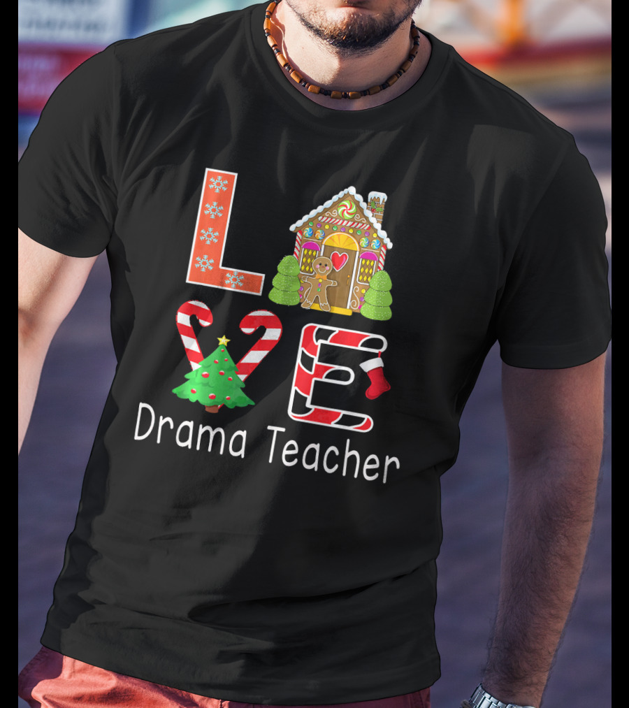 Drama Teacher Christmas Love Gingerbread Holiday T-Shirt
