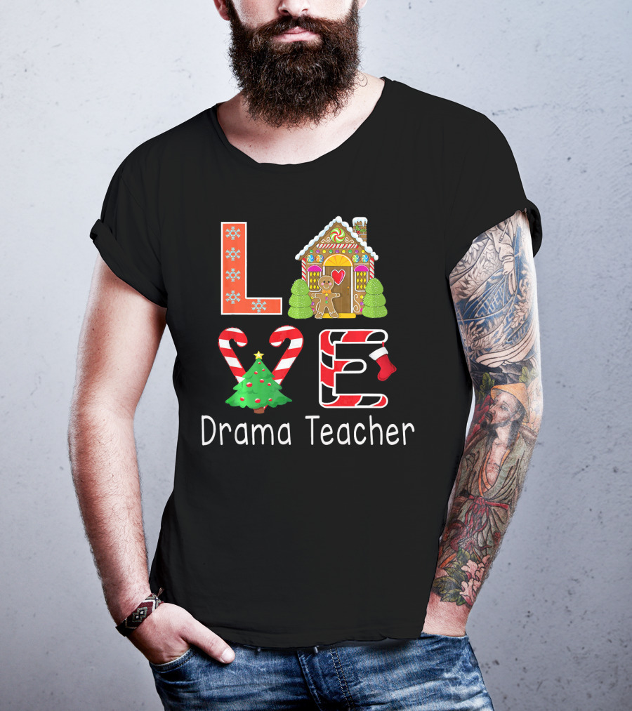 Drama Teacher Christmas Love Gingerbread Holiday T-Shirt