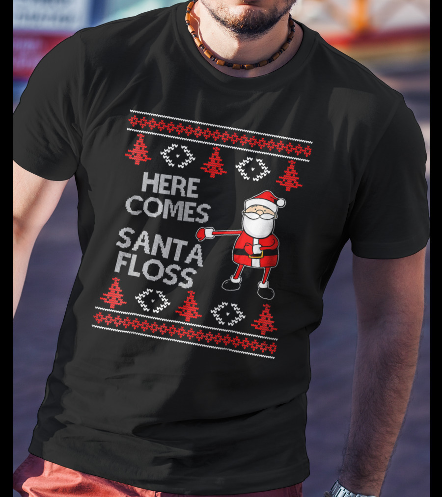 Here Comes Santa Floss Flossing Santa Claus T-Shirt