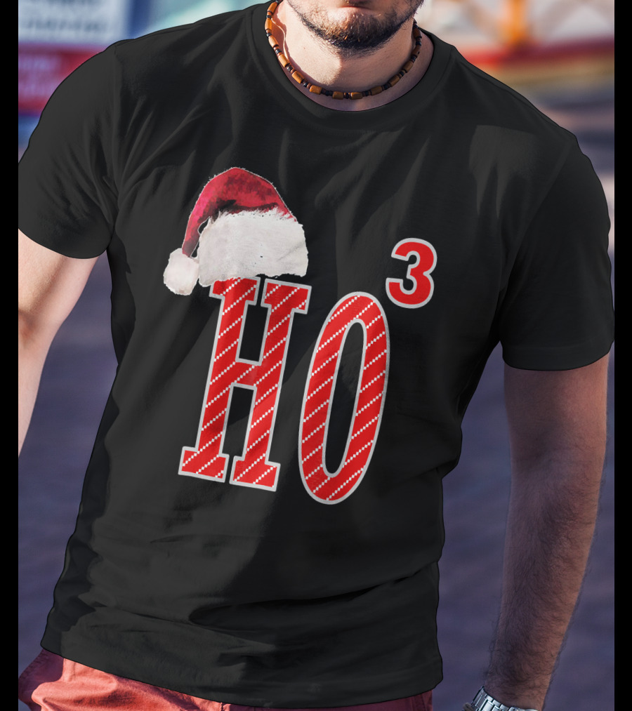Ugly Christmas Santa Hat Ho Ho³ T-Shirt