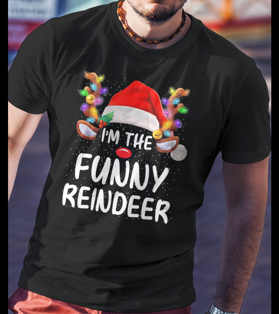 I'm The Funny Reindeer Santa Hat Festive Lights T-Shirt