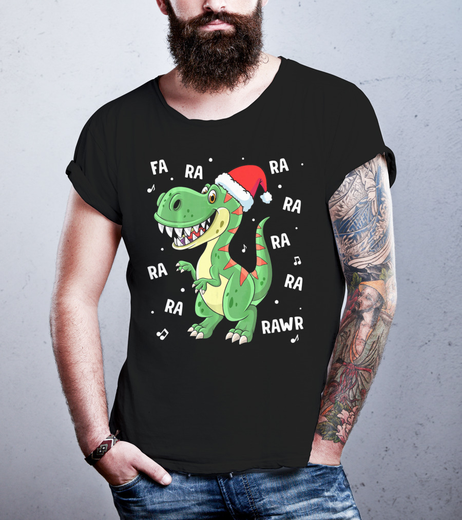 Fa Ra Ra Ra Rawr Dinosaur Rex In Santa Hat Singing Holiday Tune T-Shirt