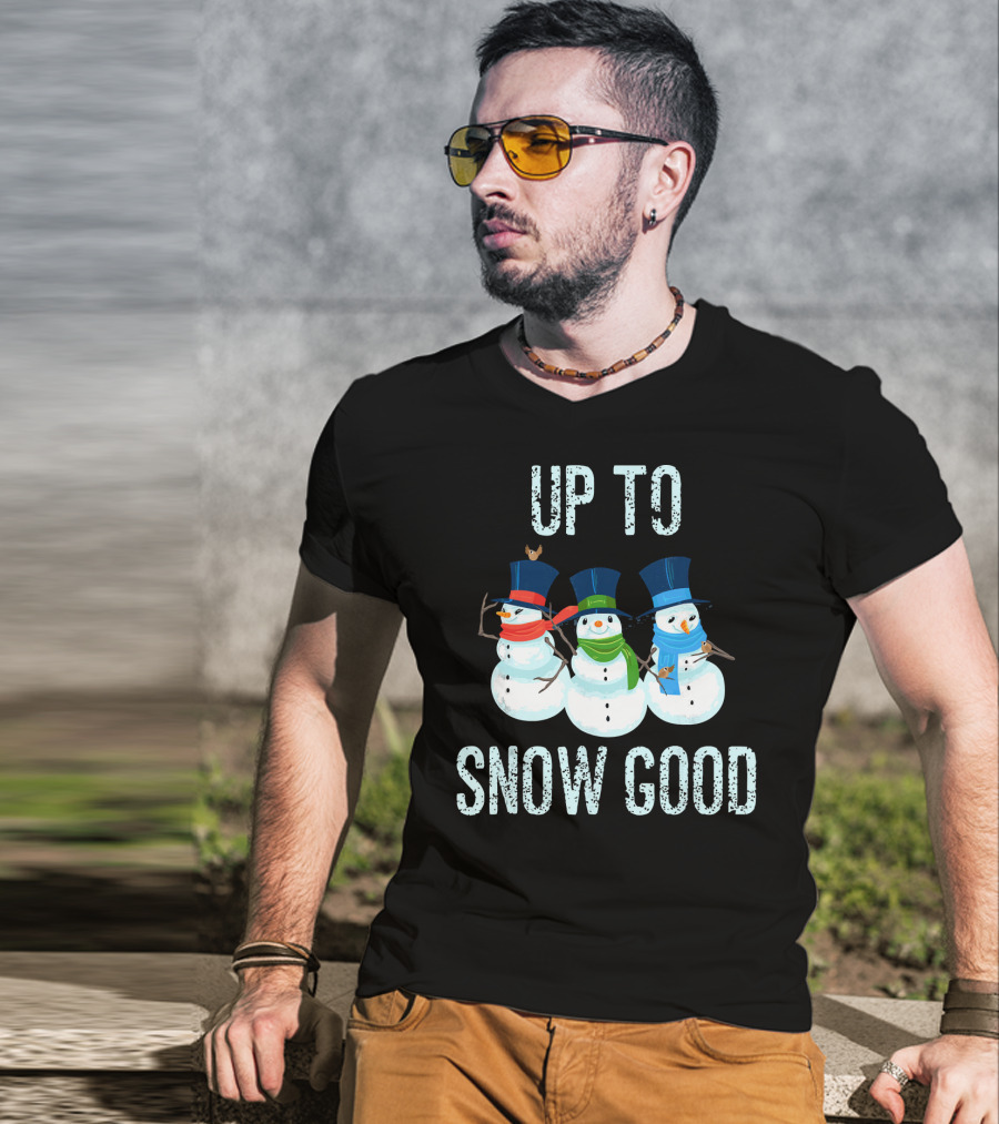 Up To Snow Good Snowmen Trio With Hats And Scarves T-Shirt