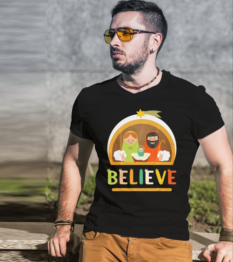 Believe Baby Jesus Christ Nativity Manger Scene Shepherd Star T-Shirt
