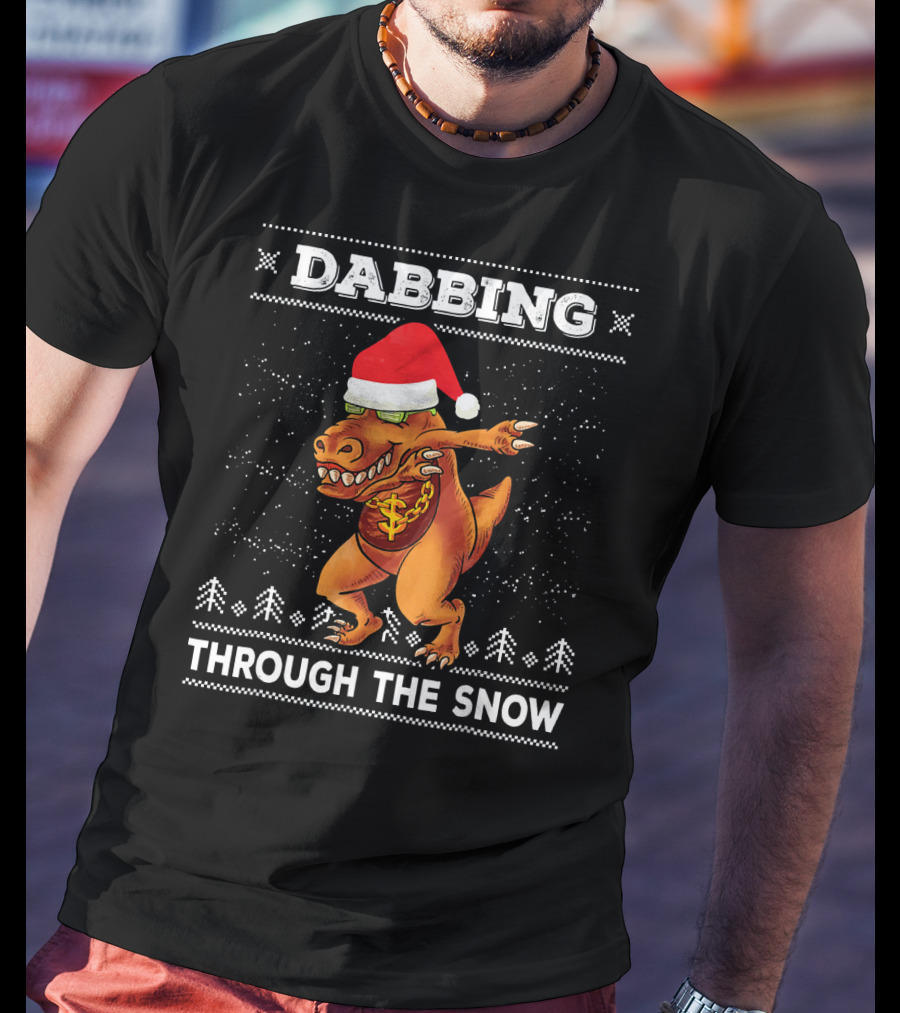 Dabbing T-Rex Through The Snow Santa Hat Ugly T-Shirt