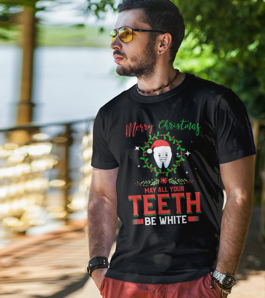 Merry Christmas May All Your Teeth Be White With Santa Tooth Wreath T-Shirt