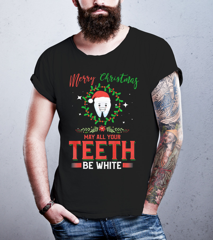Merry Christmas May All Your Teeth Be White With Santa Tooth Wreath T-Shirt