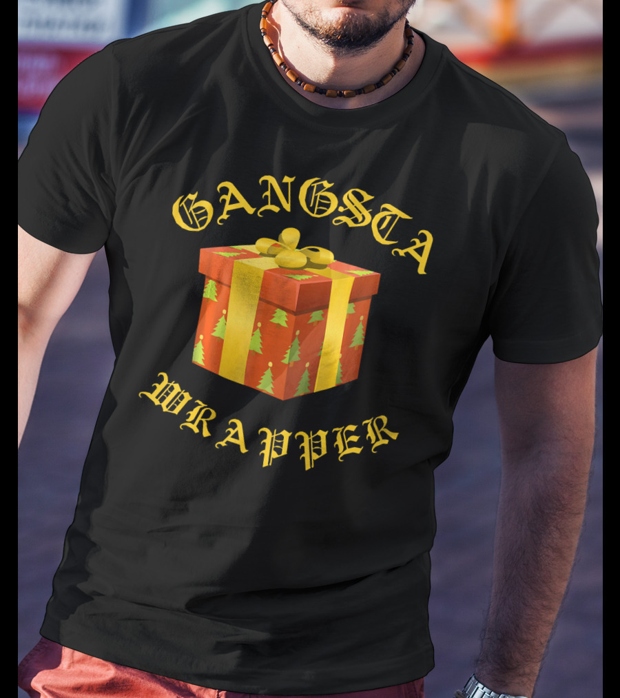 Gangsta Wrapper Funny Christmas Present T-Shirt