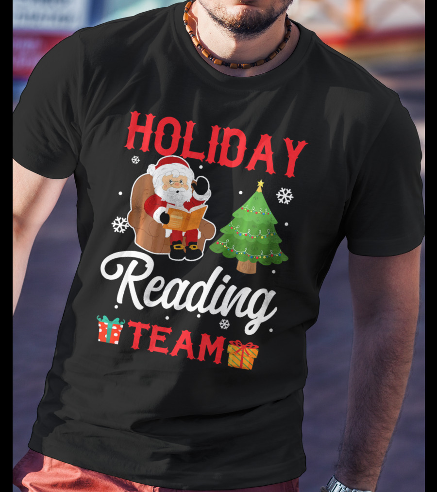 HOLIDAY READING TEAM Santa Claus Christmas Tree Gifts Snowflakes T-Shirt