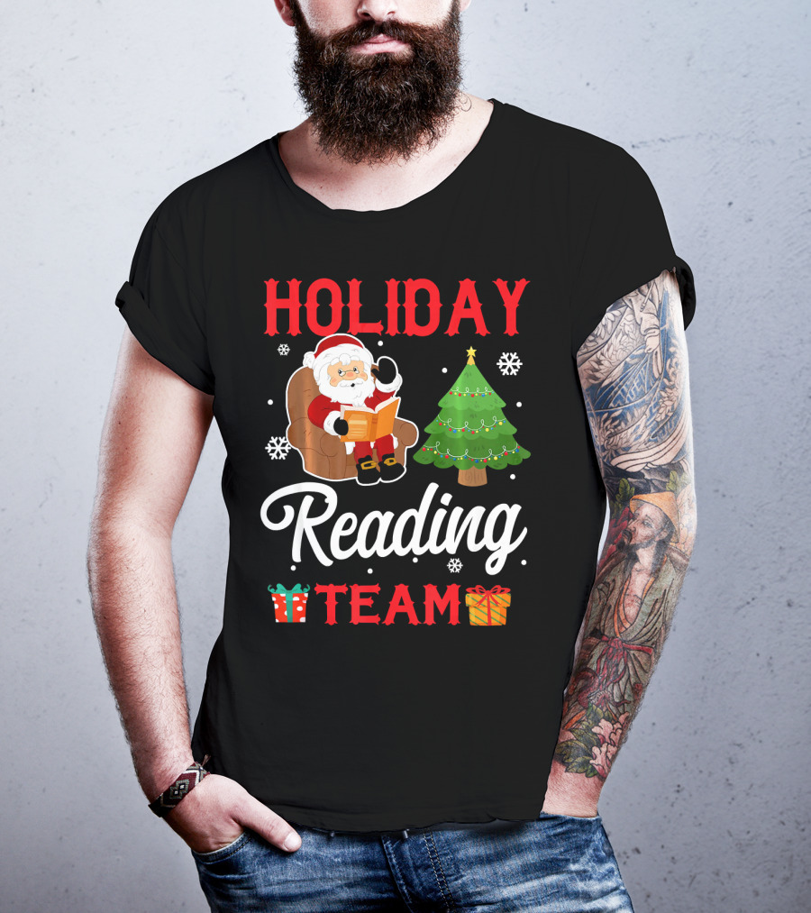 HOLIDAY READING TEAM Santa Claus Christmas Tree Gifts Snowflakes T-Shirt