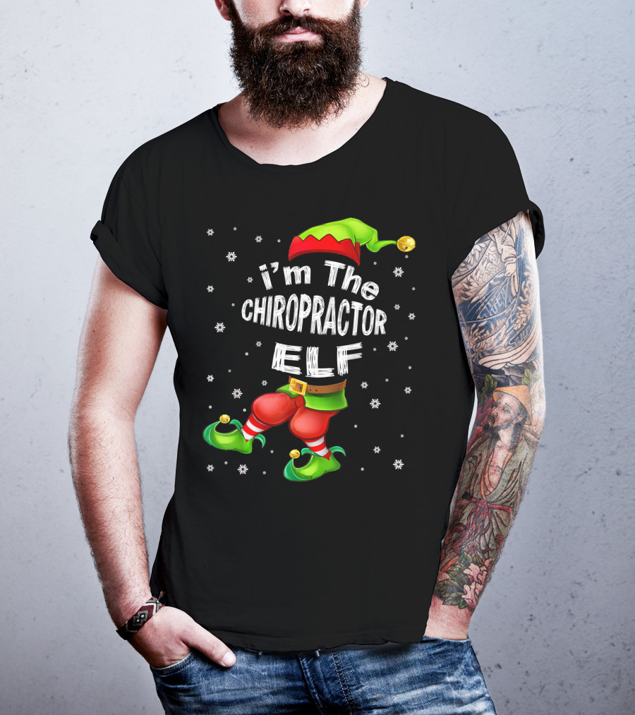 I'm The Chiropractor Elf Christmas Snowflakes Hat Boots T-Shirt