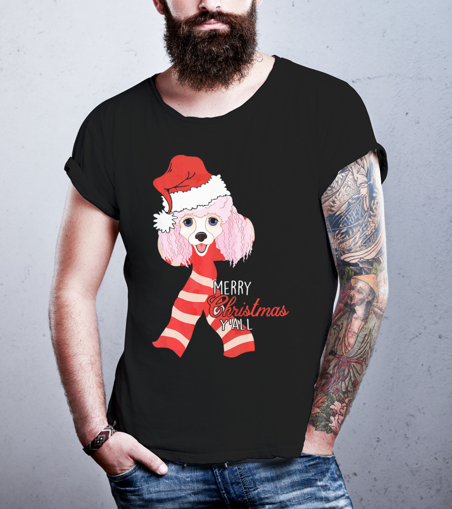 Merry Christmas Y'all Poodle Dog In Santa Hat And Scarf T-Shirt