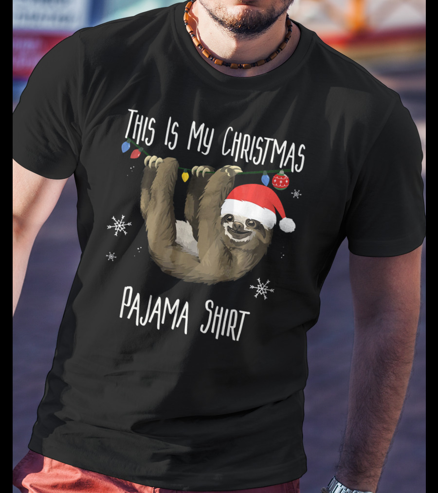 This Is My Christmas Pajama Shirt Sloth T-Shirt