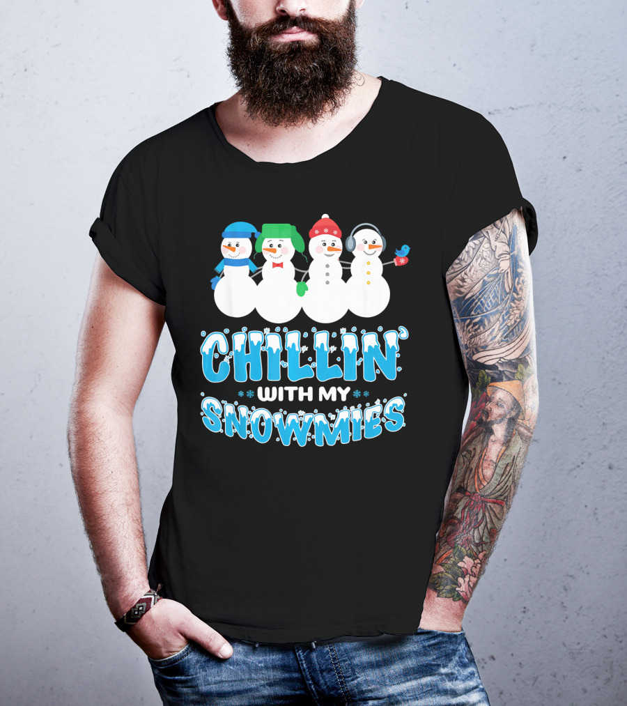 Chillin With My Snowmies Cute Snowman Friends Winter Fun T-Shirt