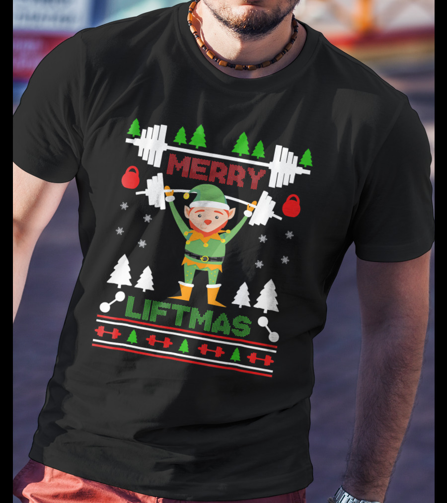 Merry Liftmas Elf Weightlifting Christmas Ugly T-Shirt