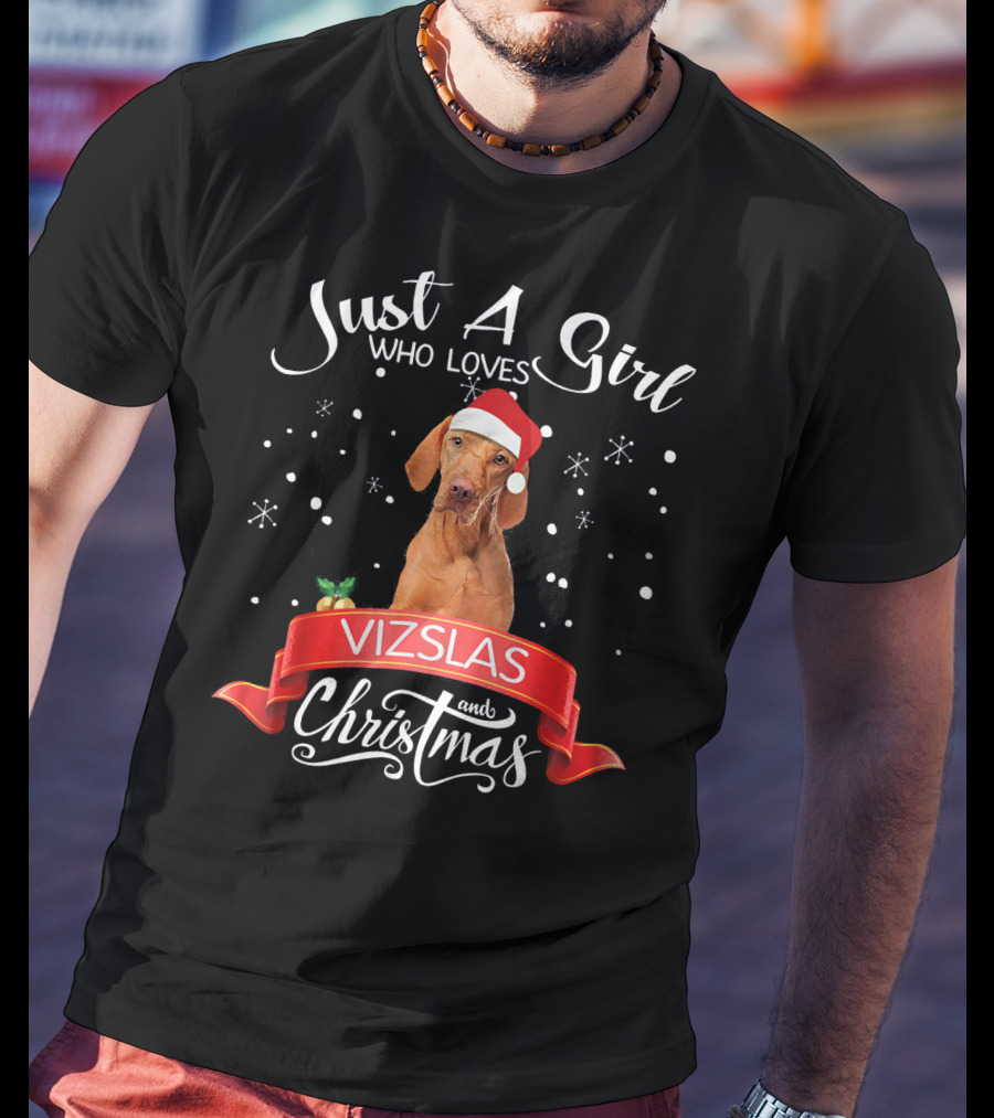 Just A Girl Who Loves Vizslas And Christmas T-Shirt