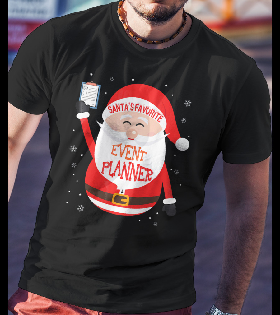 Santa Claus Santa's Favorite Event Planner Merry Xmas T-Shirt