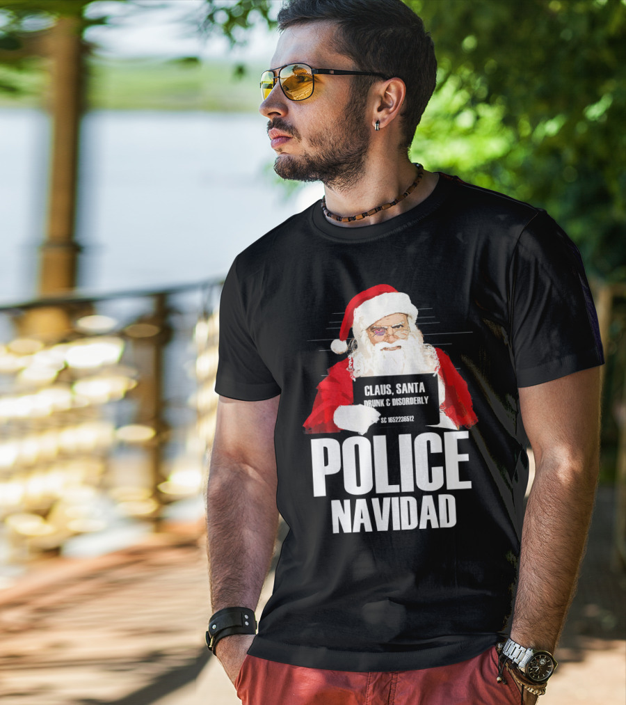 Police Navidad Santa Mugshot Claus Drunk Disorderly T-Shirt